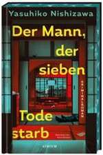 Der Mann, der sieben Tode starb