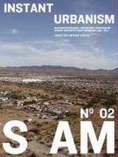 S AM 02 Instant Urbanism