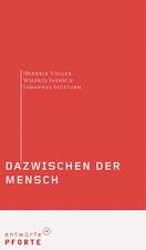 Dazwischen der Mensch