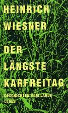 Der längste Karfreitag