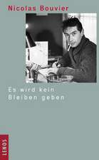 Es wird kein Bleiben geben