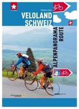 Veloland Schweiz 4: Alpenpanorama-Route