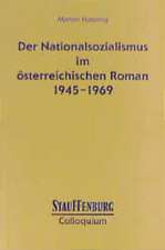 Der Nationalsozialismus im österreichischen Roman 1945-1969