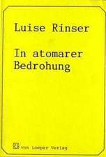 In atomarer Bedrohung