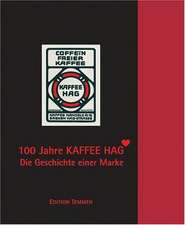 100 Jahre Kaffee HAG