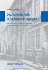 Die Geschichte der Juden in Bremen und Umgebung