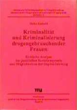 Kriminalität und Kriminalisierung drogengebrauchender Frauen