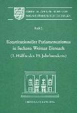 Konstitutioneller Parlamentarismus in Sachsen-Weimar-Eisenach (1. Hälfte des 19. Jahrhunderts)