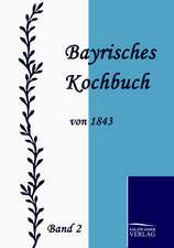 Bayrisches Kochbuch von 1843