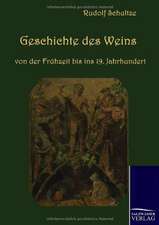 Geschichte des Weins von der Frühzeit bis ins 19. Jahrhundert