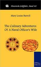 The Culinary Adventures Of A Naval Officer's Wife