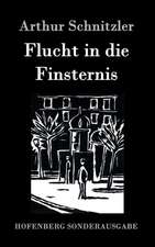 Flucht in die Finsternis