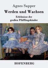 Werden und Wachsen