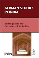 German Studies in India. Neue Folge, Band 4, 2015