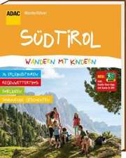 ADAC Wanderführer Südtirol Wandern mit Kindern