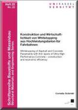 Konstruktion und Wirtschaftlichkeit von Whitetopping aus Hochleistungsbeton für Fahrbahnen