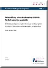 Entwicklung eines Partnering-Modells für Infrastrukturprojekte