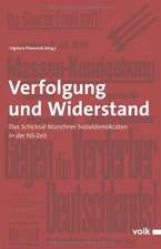 Verfolgung und Widerstand