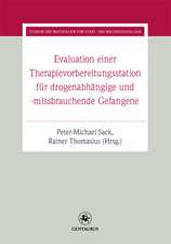 Evaluation einer Therapievorbereitungsstation: für drogenabhängige und -missbrauchende Gefangene