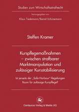 Kurspflegemaßnahmen - zwischen strafbarer Marktmanipulation und zulässiger Kursstabilisierung: Ist jenseits der „Safe Harbour“-Regelung Raum für zulässige Kurspflege?