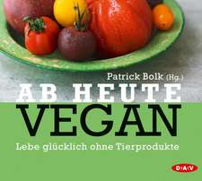 Ab heute vegan