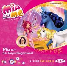 Mia and me 24: Mia auf der Regenbogeninsel