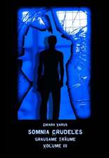 Somnia Crudeles Volume 3