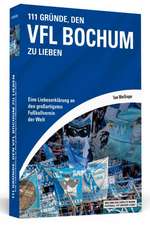 111 Gründe, den VfL Bochum zu lieben