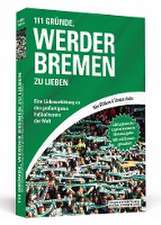 111 Gründe, Werder Bremen zu lieben