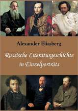 Russische Literaturgeschichte in Einzelporträts