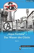 PK & F 02. Aqua Fortuna - Das Wasser des Glücks