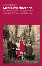 Medizinverbrechen an Bremer Kindern und Jugendlichen in der Zeit des Nationalsozialismus