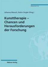 Kunsttherapie - Chancen und Herausforderungen der Forschung