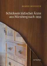 Schicksale jüdischer Ärzte aus Nürnberg nach 1933