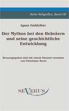 Der Mythos Bei Den Hebr Ern Und Seine Geschichtliche Entwicklung: Ein Blick in Sein Leben