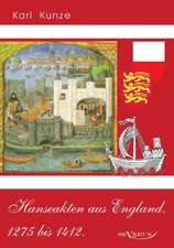 Hanseakten Aus England. 1275 Bis 1412.