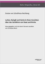 Luther, Zwingli Und Calvin: Mathematiker, Physiker Und Hydrogeograph. Eine Autobiographie