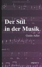 Der Stil in Der Musik: Prinzipien Und Arten Des Musikalischen Stils