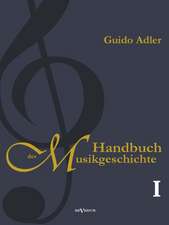 Handbuch der Musikgeschichte, Bd. 1