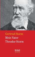 Mein Vater Theodor Storm