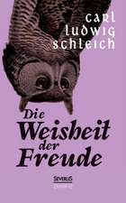 Die Weisheit Der Freude: A Study of the Methods of Tilling the Soil and of Agricultural Rites in the Trobriand Islands