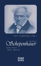 Arthur Schopenhauer: Schriften Uber Musik