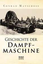 Geschichte der Dampfmaschine