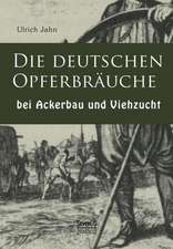 Die Deutschen Opferbrauche Bei Ackerbau Und Viehzucht: Freimaurer Im 19. Jahrhundert