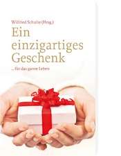 Ein einzigartiges Geschenk