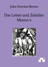 Das Leben und Zeitalter Mennos