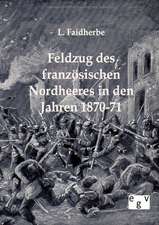 Feldzug des französischen Nordheeres in den Jahren 1870-71