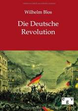 Die Deutsche Revolution