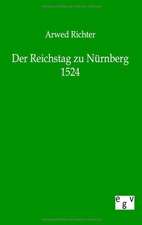 Der Reichstag zu Nürnberg 1524