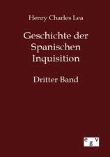 Geschichte der Spanischen Inquisition